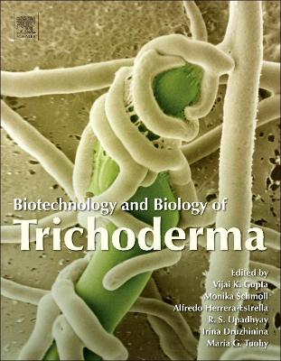 Biotechnology and Biology of Trichoderma book