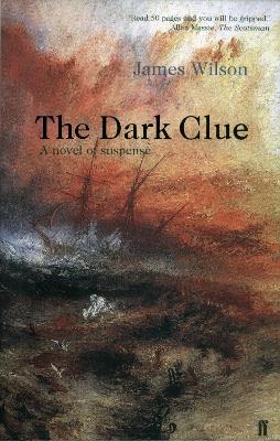 The Dark Clue by James Wilson