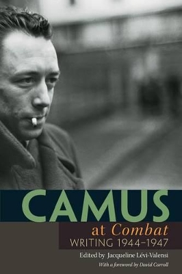 Camus at "Combat" by Albert Camus