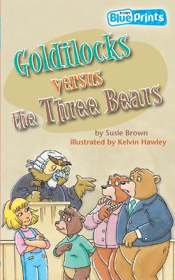 Blueprints Middle Primary A Unit 4: Goldilocks versus The Three Bears book