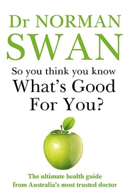 So You Think You Know What's Good for You? book