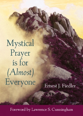 Mystical Prayer Is for (Almost) Everyone book