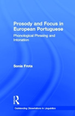 Prosody and Focus in European Portuguese by Sonia Frota