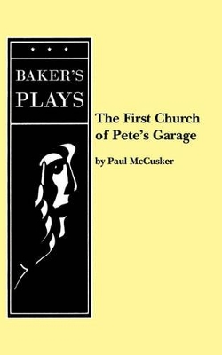 The First Church of Pete's Garage book