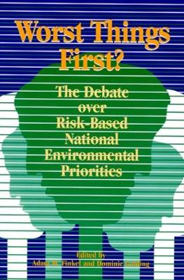 Worst Things First? by Adam M. Finkel
