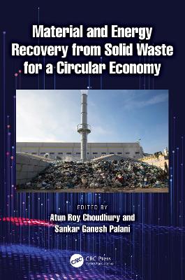 Material and Energy Recovery from Solid Waste for a Circular Economy book