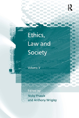 Ethics, Law and Society: Volume V by Nicky Priaulx