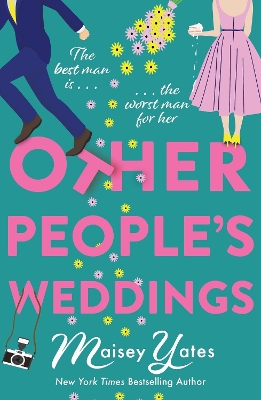 Other People's Weddings: The joyful new romantic comedy from New York Times bestselling author Maisey Yates! book