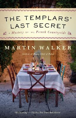 The Templars' Last Secret by Martin Walker