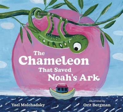 Chameleon That Saved Noah's Ark book