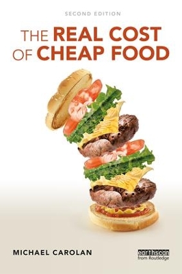 Real Cost of Cheap Food by Michael Carolan