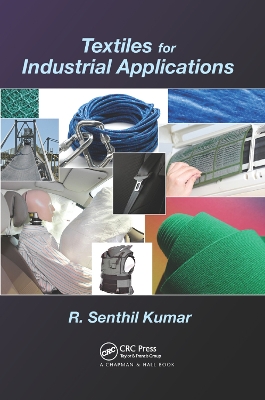 Textiles for Industrial Applications by R. Senthil Kumar