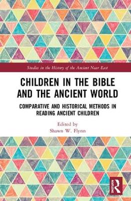 Children in the Bible and the Ancient World: Comparative and Historical Methods in Reading Ancient Children book