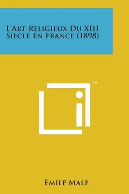 L'Art Religieux Du XIII Siecle En France (1898) book