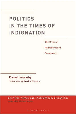 Politics in the Times of Indignation: the Crisis of Representative Democracy by Dr. Daniel Innerarity