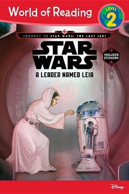 Journey to Star Wars: The Last Jedi: A Leader Named Leia book