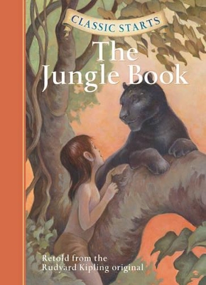 Classic Starts (R): The Jungle Book by Rudyard Kipling