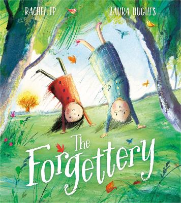 The Forgettery by Rachel Ip