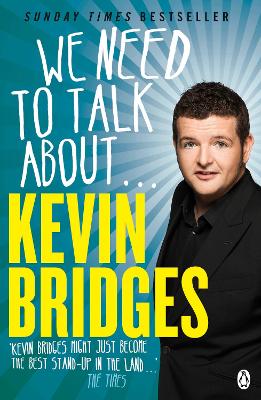 We Need to Talk About . . . Kevin Bridges book