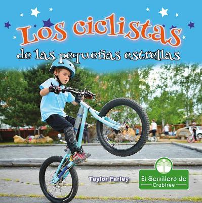 Los Ciclistas de Las Pequeñas Estrellas (Little Stars BMX Bikes) book