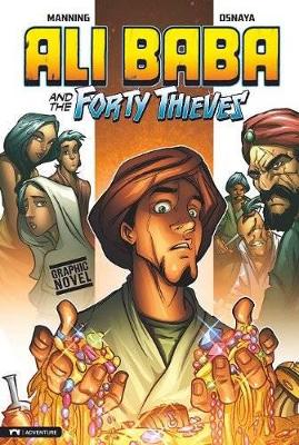 Ali Baba and the Forty Thieves by Matthew K. Manning