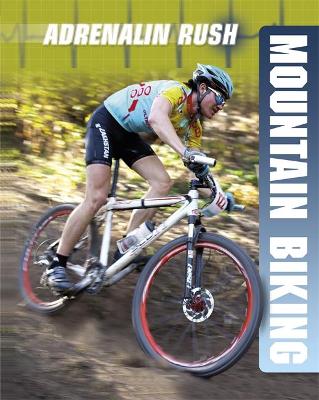 Adrenalin Rush: Mountain Biking book