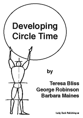 Developing Circle Time: Taking Circle Time Much Further book