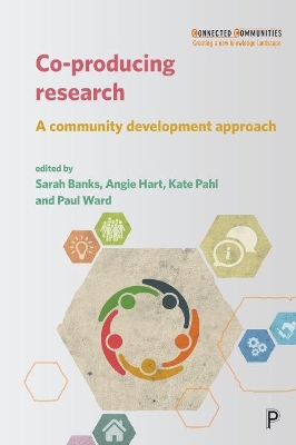 Co-producing Research: A Community Development Approach book