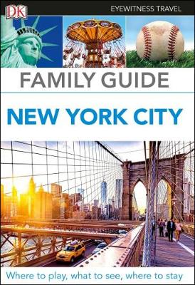 Eyewitness Travel Family Guide New York by DK Eyewitness
