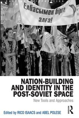 Nation-Building and Identity in the Post-Soviet Space book