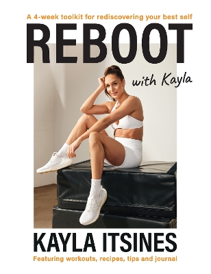 Reboot with Kayla by Kayla Itsines