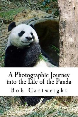 Photographic Journey Into the Life of the Panda book