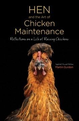 Hen and the Art of Chicken Maintenance book