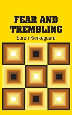 Fear and Trembling by Soren Kierkegaard