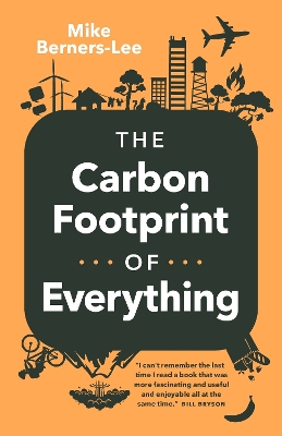 How Bad Are Bananas?: The Carbon Footprint of Everything (Revised Edition) book