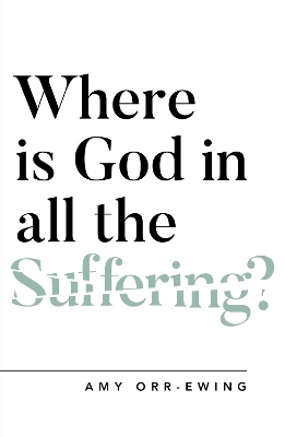 Where Is God in All the Suffering? book