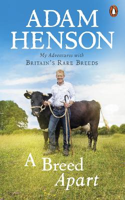 A Breed Apart: My Adventures with Britain’s Rare Breeds book