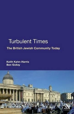 Turbulent Times: The British Jewish Community Today by Keith Kahn-Harris