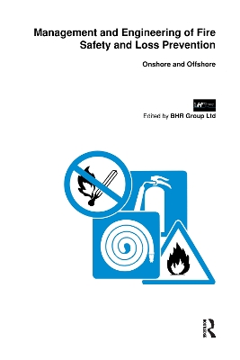 Management and Engineering of Fire Safety and Loss Prevention book