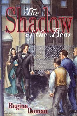 The The Shadow of the Bear: Snow White and Rose Red Retold by Regina Doman