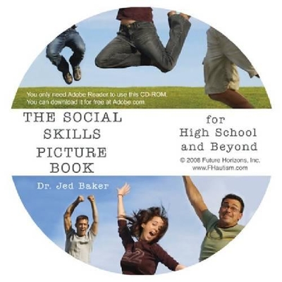 The Social Skills Picture Book for High School and Beyond by Jed Baker