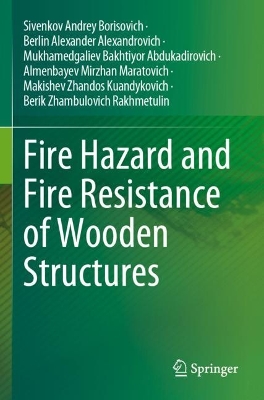 Fire Hazard and Fire Resistance of Wooden Structures book