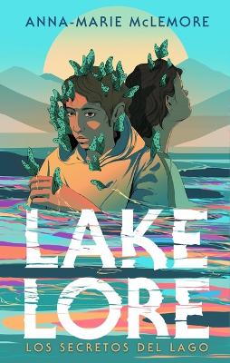Lakelore by Anna-Marie McLemore