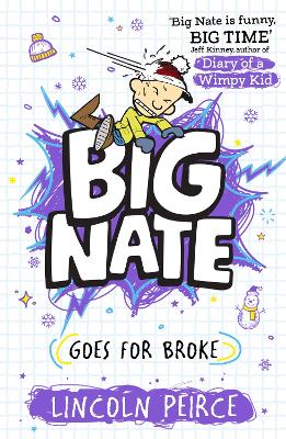 Big Nate Goes for Broke (Big Nate, Book 4) by Lincoln Peirce