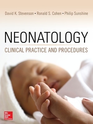 Neonatology: Clinical Practice and Procedures book