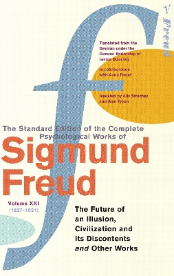 Complete Psychological Works Of Sigmund Freud, The Vol 21 by Sigmund Freud