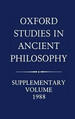 Oxford Studies in Ancient Philosophy: Supplementary Volume: 1988 book