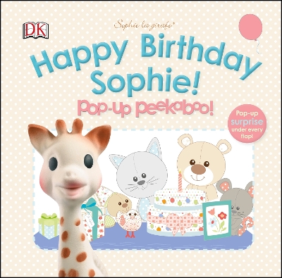 Happy Birthday Sophie! Pop-Up Peekaboo! book