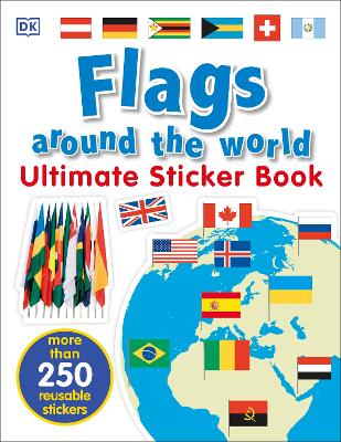 Flags Around the World Ultimate Sticker Book book