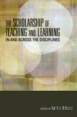 Scholarship of Teaching and Learning In and Across the Disciplines book